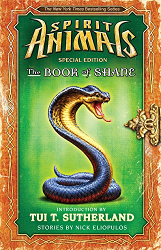 Beispielbild fr The Book of Shane: Complete Collection (Spirit Animals: Special Edition) zum Verkauf von Half Price Books Inc.