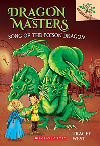 Beispielbild fr Song of the Poison Dragon: A Branches Book (Dragon Masters #5) zum Verkauf von SecondSale