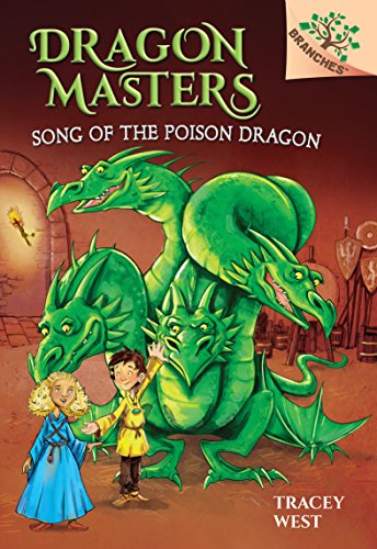 Beispielbild fr Song of the Poison Dragon: A Branches Book (Dragon Masters #5) zum Verkauf von Blackwell's