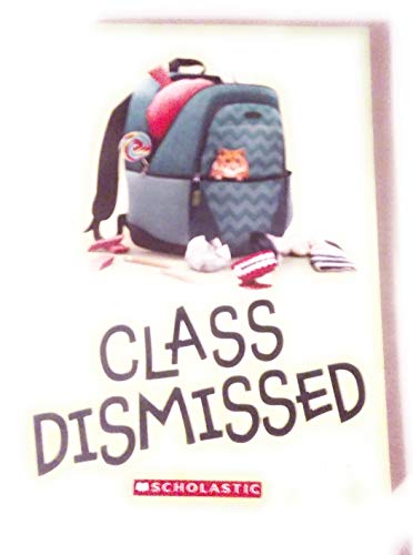9780545915984: Class Dismissed