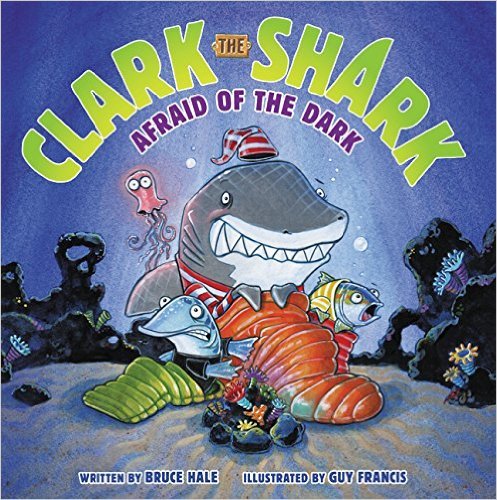 9780545916011: Clark the Shark: Afraid of the Dark