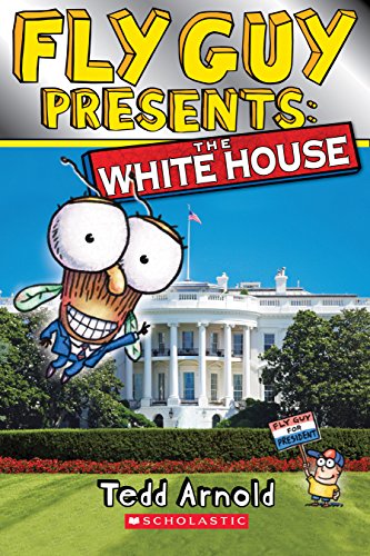 Stock image for Fly Guy Presents: The White House (Scholastic Reader, Level 2) for sale by SecondSale