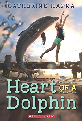 9780545917636: Heart of a Dolphin