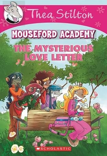 Stock image for Thea Stilton Mouseford Academy The Mysterious Love Letter for sale by Gulf Coast Books