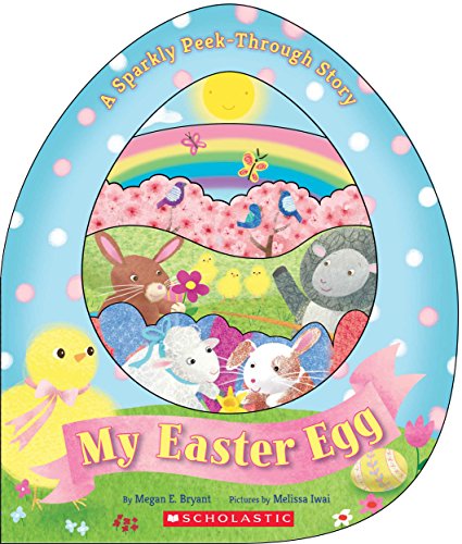 9780545921800: My Easter Egg: A Sparkly Peek-Through Story