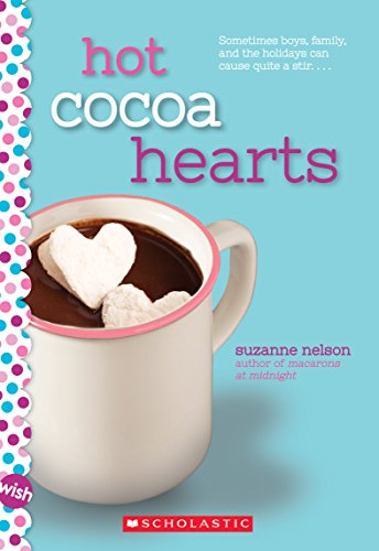 9780545928892: Hot Cocoa Hearts: A Wish Novel