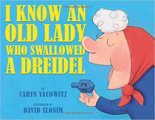 9780545930673: I Know An Old Lady Who Swallowed A Dreidel