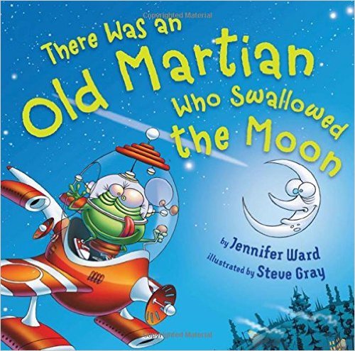 9780545930772: There Was an Old Martian Who Swallowed the Moon