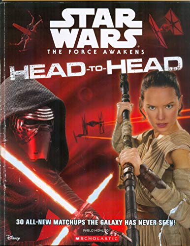 9780545930963: Star Wars The Force Awakens Head-To-Head