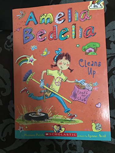 Stock image for Amelia Bedelia Chapter Book #6: Amelia Bedelia Cleans Up by Parish, Herman (2015) Paperback for sale by HPB-Ruby