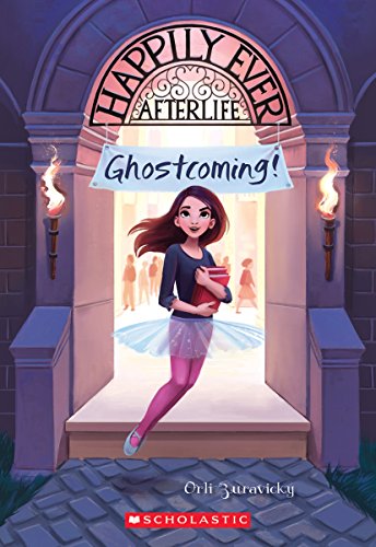 9780545932561: Ghostcoming! (Happily Ever Afterlife #1) (Volume 1)