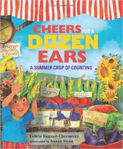 Stock image for Cheers For A Dozen Ears: A Summer Crop of Counting for sale by HPB Inc.