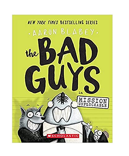 Beispielbild fr The Bad Guys in Mission Unpluckable zum Verkauf von Better World Books