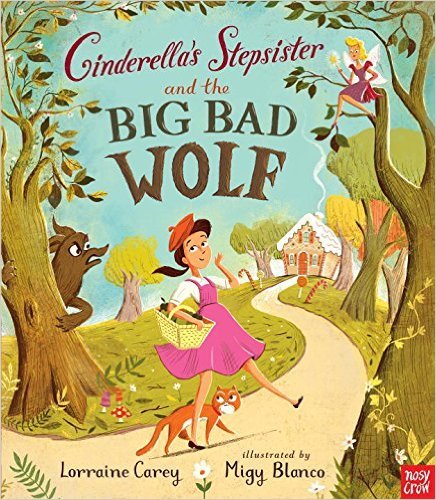 Beispielbild fr Cinderella's Stepsister and the Big Bad Wolf zum Verkauf von HPB-Ruby