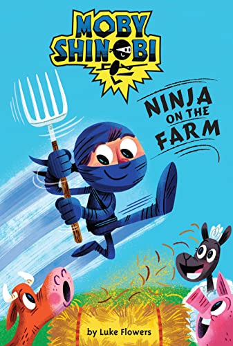 9780545935388: Ninja on the Farm (Scholastic Reader, Level 1: Moby Shinobi, 1)