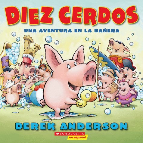 Imagen de archivo de Diez Cerdos Una Aventura En La Banera a la venta por BooksRun