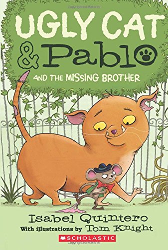 9780545940955: Ugly Cat & Pablo and the Missing Brother (Ugly Cat & Pablo, 2)