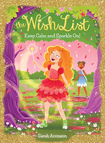 9780545941594: Keep Calm and Sparkle On! (The Wish List #2) (Volume 2)