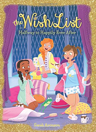 9780545941624: Halfway to Happily Ever After (the Wish List #3), Volume 3