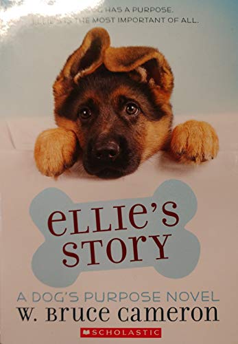 Stock image for Ellie's Story : a Dog's Purpose Novel for sale by Wally's Books