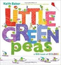 Stock image for Little Green Peas: A Big Book of Colors for sale by SecondSale