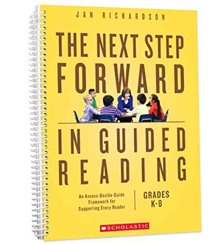 Beispielbild fr The Next Step Forward in Guided Reading: An Assess-Decide-Guide Framework for Supporting Every Reader zum Verkauf von Greenway