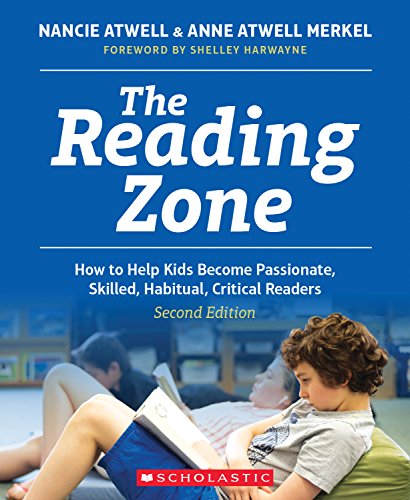 Stock image for The Reading Zone, 2nd Edition: How to Help Kids Become Skilled, Passionate, Habitual, Critical Readers for sale by BooksRun