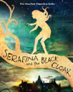Stock image for Serafina and the Black Cloak for sale by SecondSale