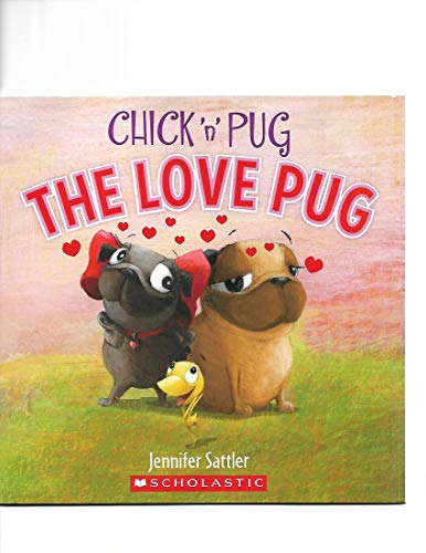 Beispielbild fr Chick 'n' Pug The Love Pug zum Verkauf von Better World Books