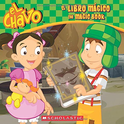 Stock image for El Chavo: El libro mágico / The Magic Book (Bilingual) (Spanish and English Edition) for sale by ZBK Books