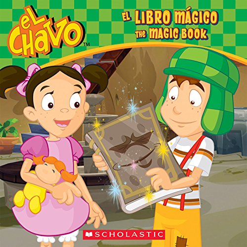 Stock image for El Chavo: El libro mágico / The Magic Book (Bilingual) (Spanish and English Edition) for sale by ZBK Books