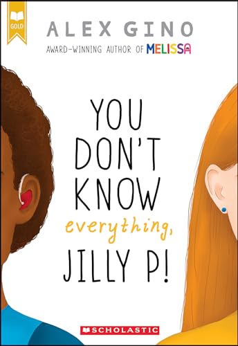Stock image for You Don't Know Everything, Jilly P! (Scholastic Gold) for sale by SecondSale