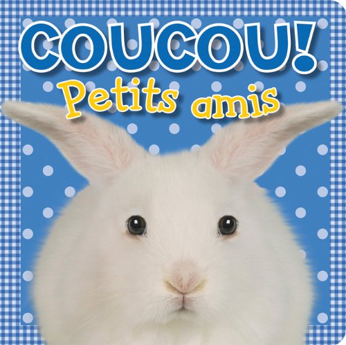 Coucou! Petits Amis (French Edition) (9780545980043) by Bugbird, Tim