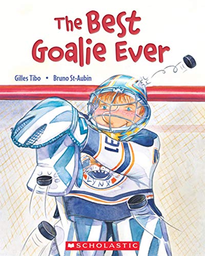 Beispielbild fr The Best Goalie Ever zum Verkauf von Gulf Coast Books