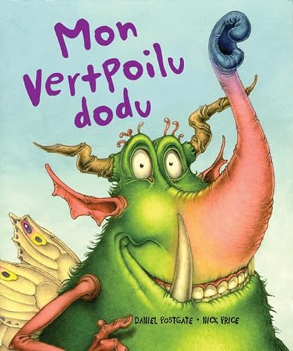 Mon Vertpoilu Dodu (French Edition) (9780545982320) by Postgate, Daniel