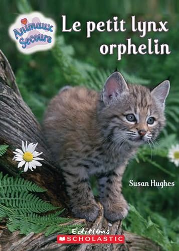 Beispielbild fr Petit Lynx Orphelin zum Verkauf von Better World Books