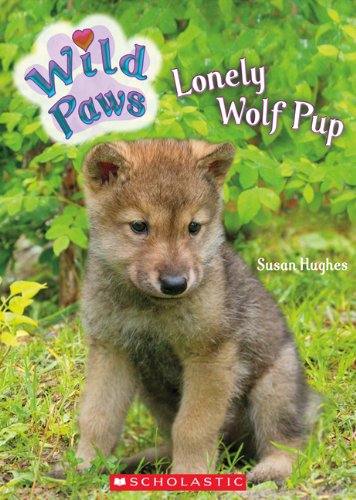 Stock image for Lonely Wolf Pup for sale by Better World Books: West