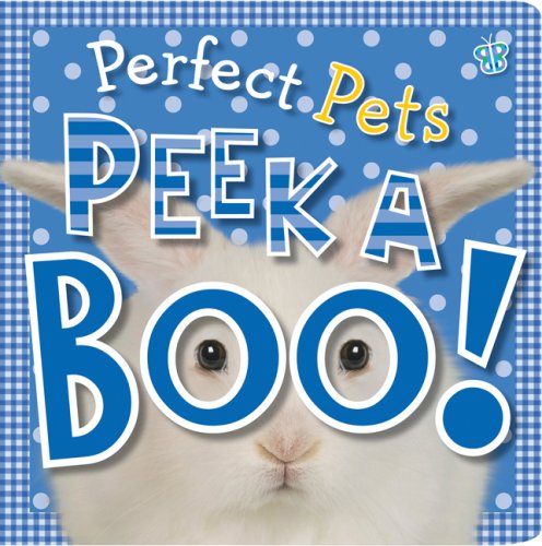 Imagen de archivo de Peek A Boo! Perfect Pets a la venta por ThriftBooks-Dallas