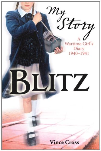 Beispielbild fr [Blitz: A Wartime Girl's Diary, 1940-1941] [by: Vince Cross] zum Verkauf von WorldofBooks