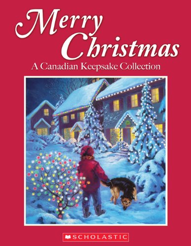 Stock image for Merry Christmas: A Canadian Keepsake Collection for sale by Decluttr
