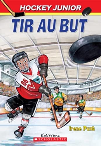 9780545987042: Hockey Junior: N 2 - Tir Au But (French Edition)
