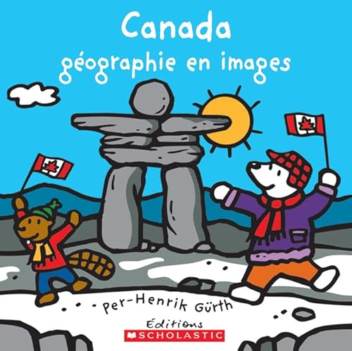 Beispielbild fr Canada : Gographie en Images zum Verkauf von Better World Books