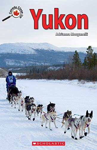 9780545989107: Canada Close Up: Yukon [Paperback]