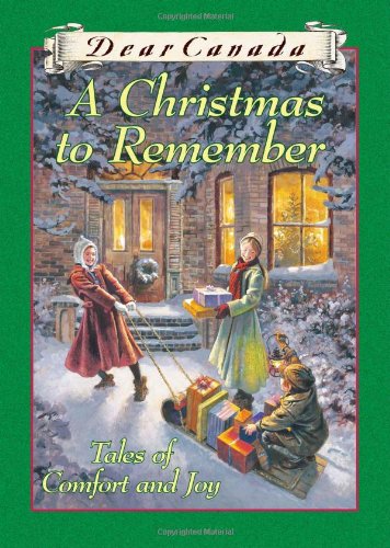 Stock image for Dear Canada: A Christmas to Remember for sale by Jenson Books Inc