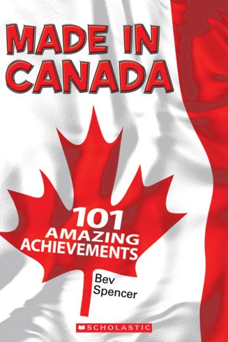 Stock image for Made in Canada : 101 Amazing Achievements for sale by Better World Books