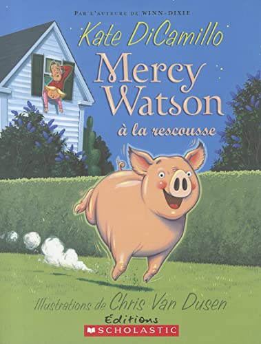 9780545991162: Mercy Watson  La Rescousse (French Edition)