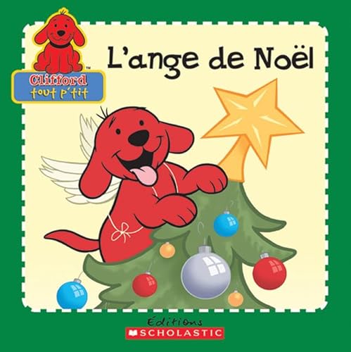 L' Ange de No?l (Clifford the Big Red Dog) (French Edition) (9780545991643) by Lee, Quinlan B