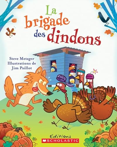 9780545991872: La Brigade Des Dindons (Album Illustre)