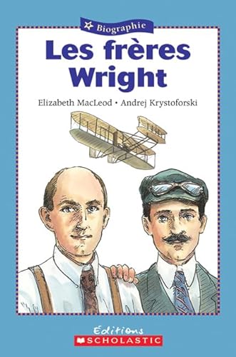 Stock image for Les Fr?res Wright (Biographie) (French Edition) for sale by Wonder Book
