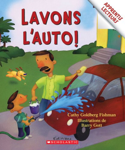 Imagen de archivo de Lavons l'auto! - Apprentis lecteurs a la venta por Librairie Le Nord